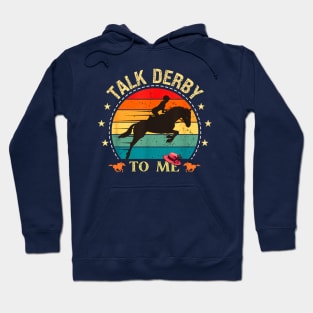 Talk derby to me retro Hoodie